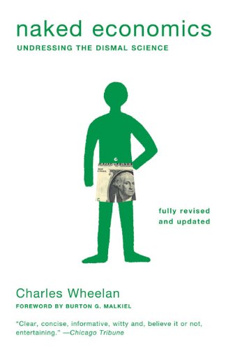 Naked Economics: Undressing the Dismal Science book cover