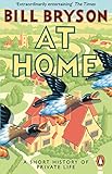 At Home A Short History Of Private Life Bryson Book 3 English Edition