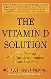 The Vitamin D Solution A 3step Strategy To Cure Our Most Common Health Problems English Edition