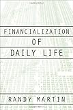 Financialization Of Daily Life Labor In Crisis English Edition