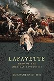 Lafayette Hero Of The American Revolution English Edition