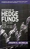 Investing In Hedge Funds Strategies For The New Marketplace Bloomberg Financial Book 51