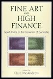 Fine Art And High Finance Expert Advice On The Economics Of Ownership Bloomberg Book 36 English Edition