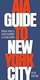 Aia Guide To New York City English Edition