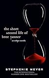 The Short Second Life Of Bree Tanner An Eclipse Novella Twilight Saga English Edition