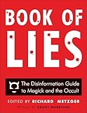 Book Of Lies The Disinformation Guide To Magick And The Occult Disinformation Guides English Edition