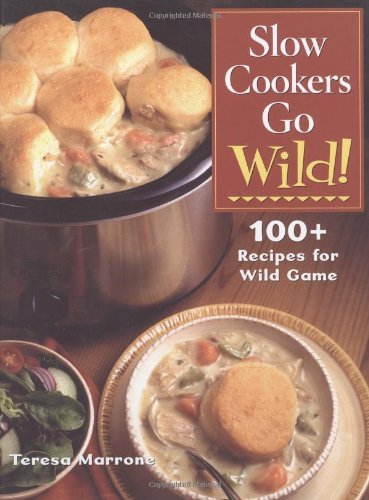 Slow Cookers Go Wild! book cover