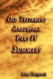 Summary Old Testament Apocrypha Part 4 English Edition