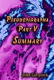 Summary Pseudepigrapha Part 5 English Edition