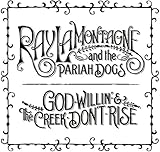 God Willin' & The Creek Don't Rise (2010)