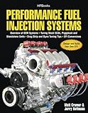 Performance Fuel Injection Systems Hp1557 How To Design Build Modify And Tune Efi And Ecu Systemscovers Components Se Nsors Fuel And Ignition Requirements Ecu Piggyback And Stan English Edition