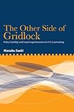 The Other Side Of Gridlock Policy Stability And Supermajoritarianism In Us Lawmaking English Edition