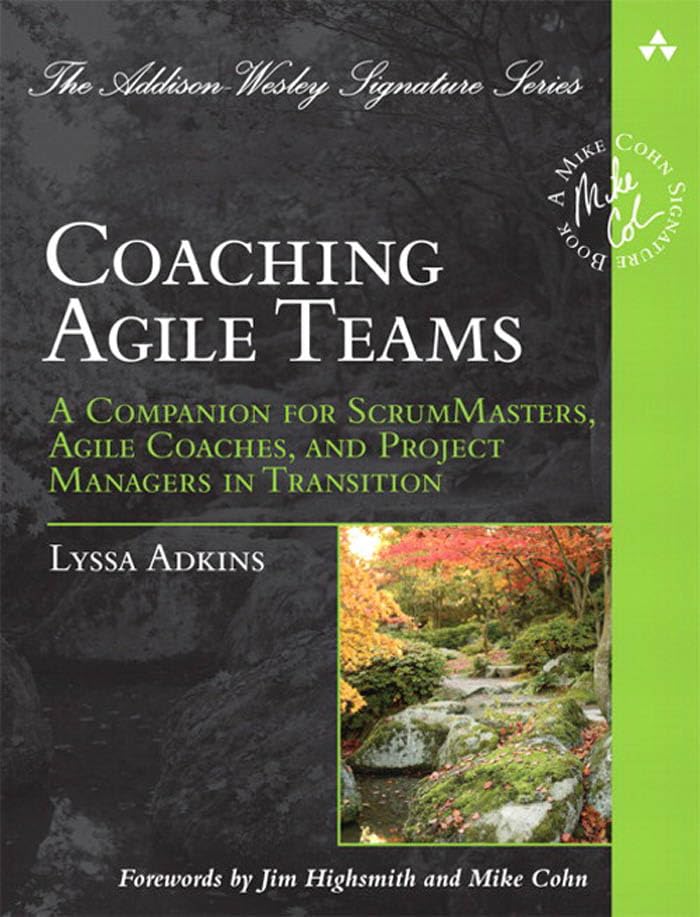 Portada de Coaching Agile Teams: A Companion for ScrumMasters, Agile Coaches, and Project Managers in Transition (Addison-Wesley Signature Series (Cohn))
