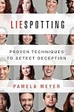 Liespotting Proven Techniques To Detect Deception English Edition