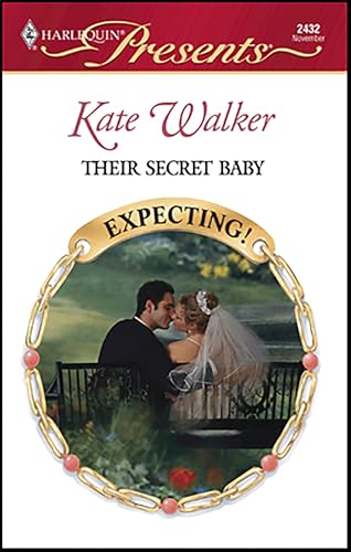 Their Secret Baby (By: Kate Walker) cover