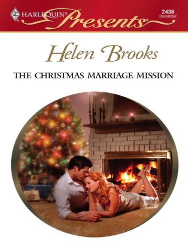 The Christmas Marriage Mission (By: Helen Brooks) cover