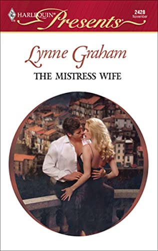 The Mistress Wife (By: Lynne Graham) cover