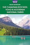 The Canadian Rockies Yoho Kootenay National Parks English Edition