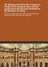 De Quinceys Revolt of the Tartars; or, Flingt of the Kalmuck khan and his people from the Russian territories to the frontiers of China;