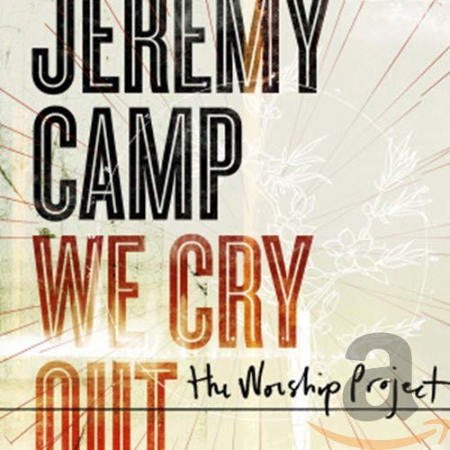 We Cry Out: The Worship Project