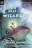 Deep Wizardry Young Wizards Series Book 2 English Edition
