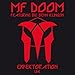 Song Act 2 - Big Benn Klingon by MF Doom on Expektoration Live Featuring Big Benn Klingon at Amazon