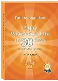 Enjoy Worryfree Life In 30 Days Chinta To Achinta Via Chintan Path To Anandam English Edition