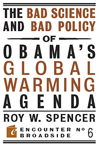 The Bad Science and Bad Policy of Obama?s Global Warming Agenda book cover