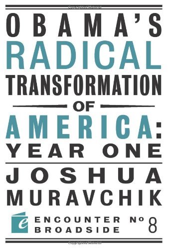 Obama's Radical Transformation of America (By: Joshua Muravchik) cover
