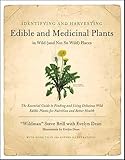 Identifying Harvesting Edible And Medicinal Plants And Not So Wild Places English Edition