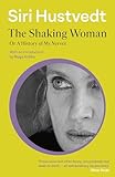 The Shaking Woman Or A History Of My Nerves English Edition