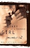Becoming Me Becoming Me By Caitlin Oconnor Diary Of A Teenage Girl Book 1