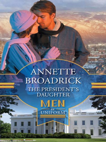 The President's Daughter (By: Annette Broadrick) cover