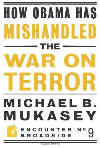 How Obama Has Mishandled the War on Terror book cover