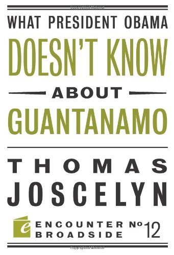 What President Obama Doesn’t Know About Guantanamo book cover