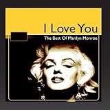 The Best of Marilyn Monroe (I Love You)
