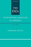 The Dos Osteopathic Medicine In America English Edition