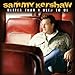 Song I Ain&#39;t Fallin For That by Sammy Kershaw on Better Than I Used to Be at Amazon
