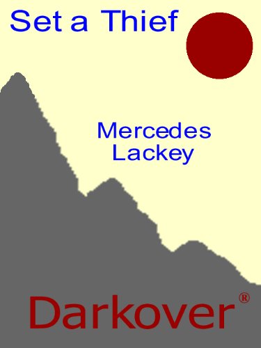 Set a Thief (By: Mercedes Lackey) cover