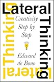 Lateral Thinking Creativity Step By Step English Edition