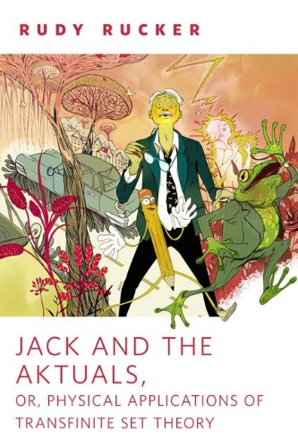 Jack and the Aktuals, or, Physical Applications of Transfinite Set Theory book cover
