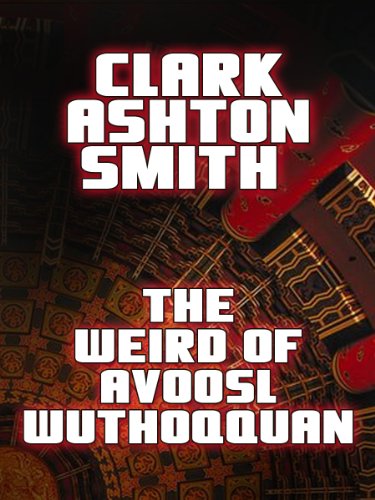 The Weird of Avoosl Wuthoqquan book cover