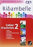 Ribambelle Ce1 Serie Rouge Ed. 2010, Cahier D'activites 2 Et Livret D'entrainement 2