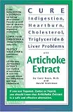Cure Indigestion Heartburn Cholesterol Triglyceride Liver Problems With Artichoke Extract English Edition