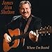 Song All the Pretty Little Horses by James Alan Shelton on Where I&#39;m Bound at Amazon