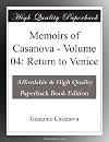 Memoirs of Casanova - Volume 04: Return to Venice