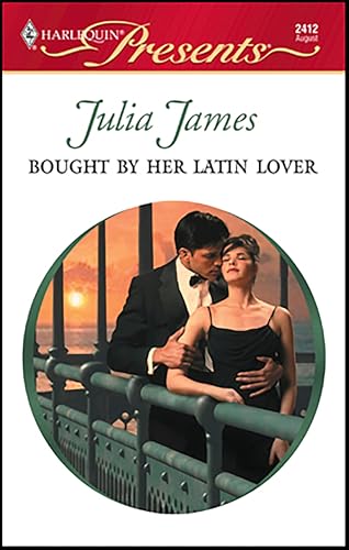 Bought by Her Latin Lover (By: Julia James) cover