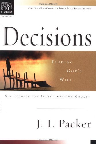 Decisions: Finding God's Will : 6 Studies for Individuals or Groups With Leader's Notes book cover