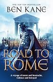 The Road To Rome The Forgotten Legion Chronicles No 3 English Edition