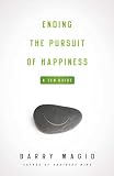 Ending The Pursuit Of Happiness A Zen Guide English Edition